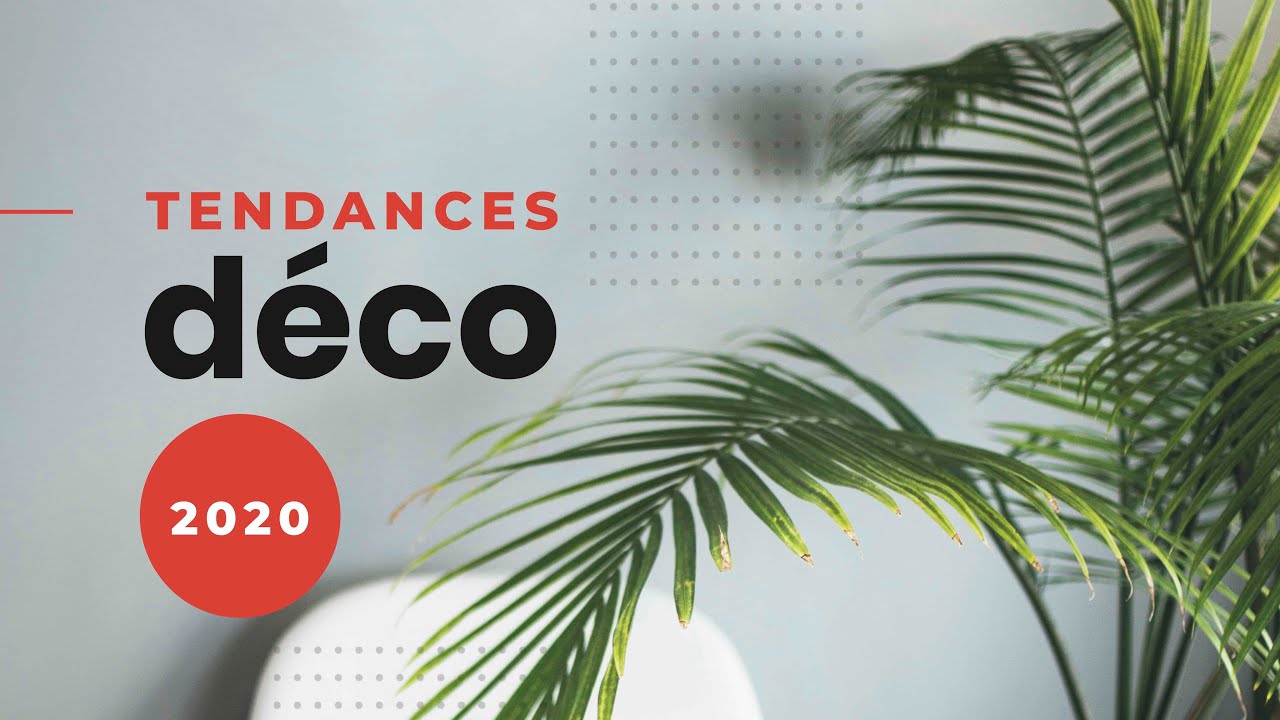 Déco: les tendances 2020 ✨